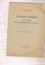 Vincenzo Gioberti e la società per la confederazione italiana. Estratto dagli atti del Congresso di Roma