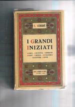 I grandi iniziati. Quadri della storia segreta delle religioni. Rama, Krishna, Ermete, Mosè, Orfeo, Pitagora, Platone, Gesù. Versione e proemio di Arnaldo Cervesato. (Ottava edizione)