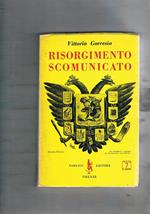 Risorgimento scomunicato. Legislatori coraggiosi Abolizione dei privilegi ecclesiastici Cardinali e Vescovi in prigione L'Italia si è fatta contro la Chiesa Anticlericalismo della cultura contemporanea Don Bosco profeta di sciagure I Gesuiti, i