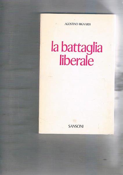 La battaglia liberale - Agostino Bignardi - copertina