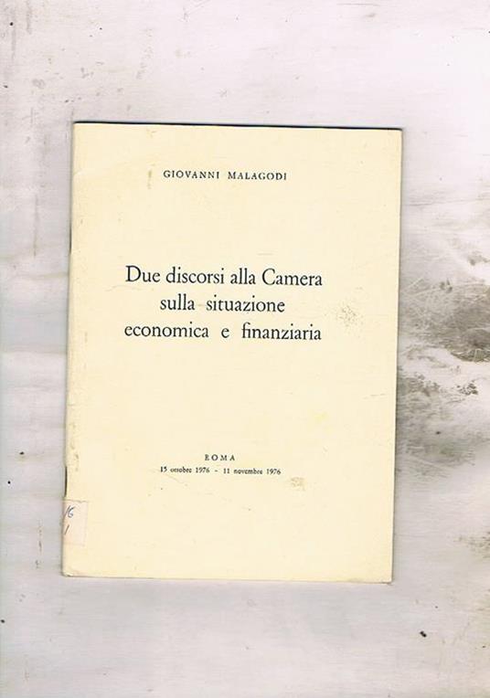 Due dicorsi alla Camera sulla situazione economica e finanziaria - Giovanni Malagodi - copertina
