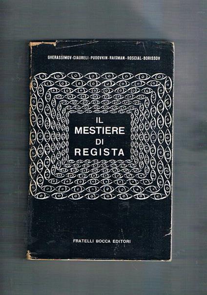 Il mestiere di regista. Coll. Studi cinematografici - copertina