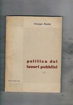 Politica dei lavori pubblici. (Attività svolta dal governo dal 1954 al 1955)