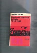Storia del sindacato in Italia 1943-1969. Dalla resistenza all'autunno caldo