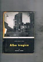 Alba tragica. A cura di Glauco Viazzi. Coll. Cineteca Domus