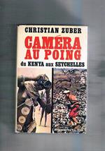 Camera au Poing du Kenia auz Seychelles