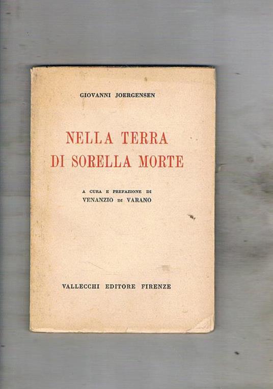 Nella terra di sorella morte. Visita ai luogi terremotati - Johannes Joergensen - copertina