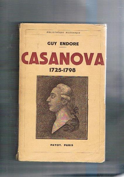 Casanova 1725-1798 - Guy Endore - copertina