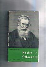 Nostro ottocento: Niccolò Tommaseo, promessi Sposi Giovita Scalvini tommaso Grossi Leopardi Bechet