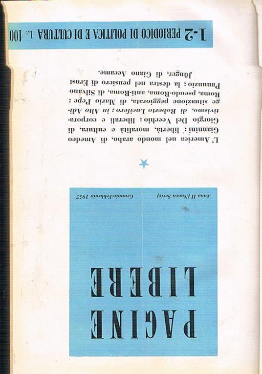 Pagine libere periodico di politica e di cultura mensile anno II° nuova serie 1957 Scritti - copertina
