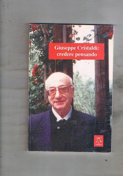 Giuseppe Cristaldi: credere pensando - copertina