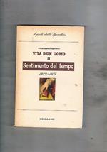 Vita di un uomo II° 1919-1935 sentimento del tempo. Con un saggio di Algredo Gargiulo