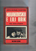 Majakovskij e Lili Brik. Una storia d'amore. Traduzione dall'inglese di Gaetano Barile