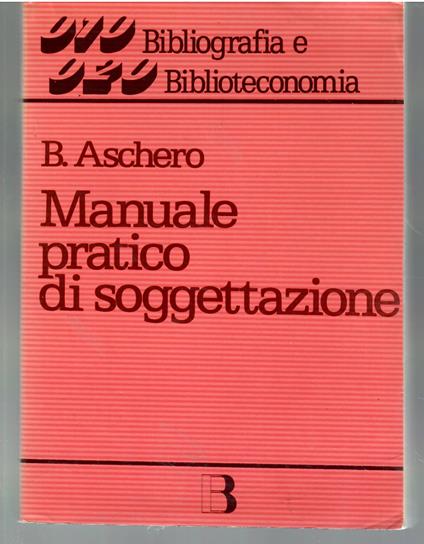 Manuale pratico di soggettazione - Benedetto Aschero - copertina