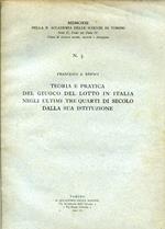 Teoria e pratica del giuoco del lotto in Italia negli ultimi tre quarti di secolo dalla sua istituzione. Memorie della R. Accademia delle Scienze di Torino. Serie II, tomo 70, parte II. Classe di Scienze morali, storiche e filologiche. N. 5. Prima ed