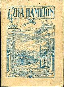 Guia Hamilton. Bondes e Ruas. O mais completo e original Indicador de todos os Logradoures Publicos do Districto Federal, com os seus verdadeiros nomes actuaes, e dos Bondes que lhes dão accesso. Minuciosos itinerarios de todos os bondes que partem d - A. C. Hamilton - copertina