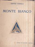 Il Monte Bianco (ai piedi del Gigante)