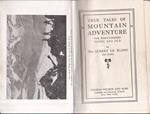True tales of Mountain Adventure for non. climbers young and old