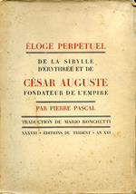 Éloge perpétuel de la Sibylle d'Érythrée et de César Auguste Fondateur de l'Empire précédé du Tombeau Séculaire de Pierre de Nolhac. Traduction de Mario Ronchetti. Préambule de Xavier de Magallon. Poèmes liminaires d'un Italien et de Joseph Rouault.