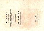 Lettere storiche di Bonnivet, Montmorency, Mazzarino, degli Sforza, Estensi e d'altri pubblicate con note da Carlo Morbio membro della Regia Giunta Sarda di Statistica socio corrispondente della R. Deputazione sopra gli studi di storia patria, della