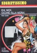 Ehi, Nick, Occhio Alla Mora !. Segretissimo 318 - Nick Carter - copertina