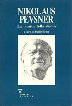 Nikolaus Pevsner. La trama della storia