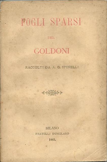 Fogli sparsi del Goldoni - Alessandro G. Spinelli - copertina