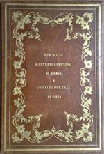 Della famiglia dè Campeggi di Bologna. Memorie storiche con documenti per le illustri sponsalizie del signor marchese Girolamo Malvezzi-Campeggi e della nobile donzella Ann'Angiola Grisaldi del Taja di Siena celebrate nel Carnevale MDCCCLXX
