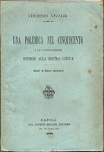 Una polemica nel Cinquecento e le controversie intorno alla nostra lingua. Studii si storia letteraria