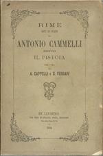 Rime edite ed inedite di Antonio Cammelli detto il Pistoia. Per Cura Di A. Cappelli E S. Ferrari