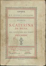 Storia di S. Caterina da Siena e del Papato del suo tempo. Quinta Edizione