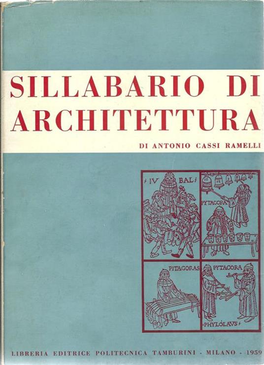 Sillabario di architettura - Antonio Cassi Ramelli - copertina