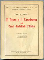 Il Duce e il fascismo nei canti dialettali d'Italia. Con Pref. Di F.T. Marinetti