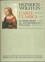 L' Arte Classica. Introduzione Al Rinascimento Italiano