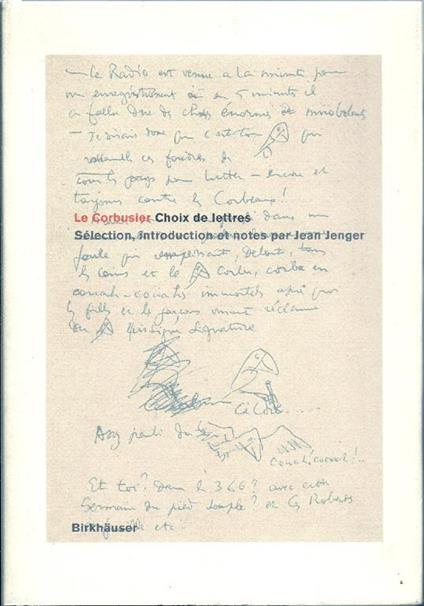 Choix de Lettres..Selection, introductoin et notes par Jean Jenger - Le Corbusier - copertina