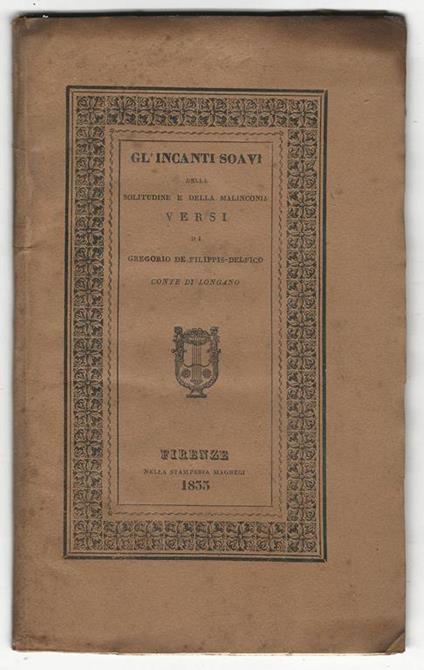 Gl'incanti soavi della solitudine e della malinconia. Versi - De Filippis - copertina