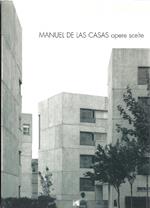 Manuel De Las Casas opere scelte..A cura di Elena Mucelli e Stefania Rössl