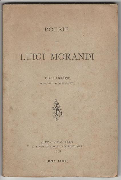 Poesie.Terza edizione ritoccata e accresciuta - Luigi Morandi - copertina