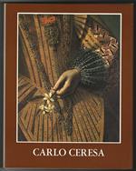 Carlo Ceresa. Dipinti e Disegni