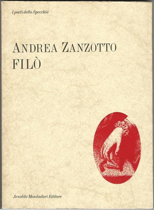 Filò per il Casanova di Fellini - Andrea Zanzotto - copertina