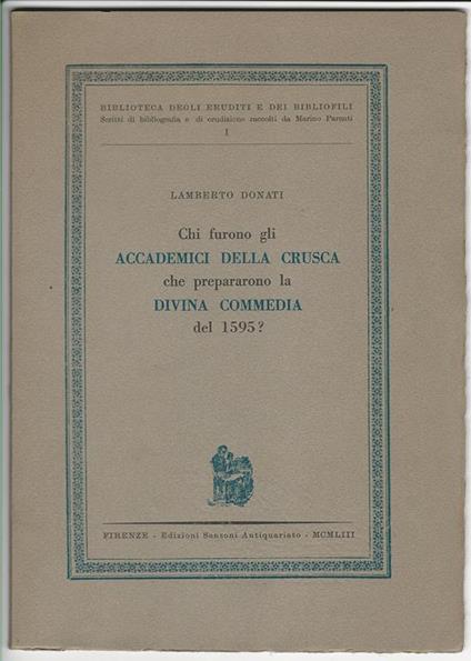 Chi furuno gli accademici della Crusca che prepararono la Divina Commedia del 1595? - Lamberto Donati - copertina