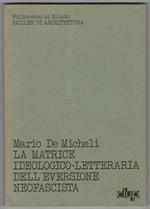 La matrice ideologico-letteraria dell'eversione fascista