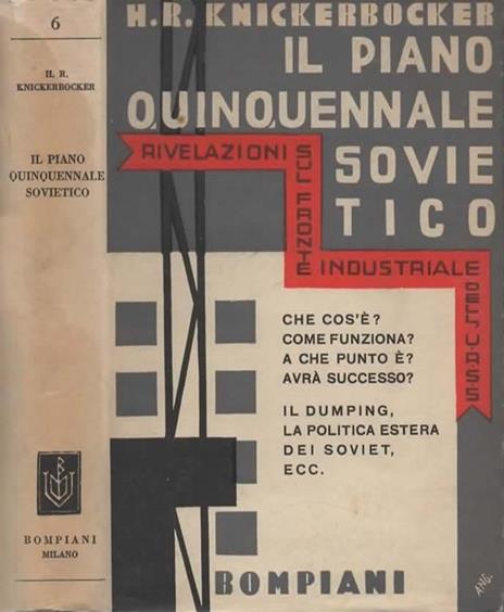 Il piano quinquennale sovietico. Inchiesta sul fronte industriale russo - Charles H. Knickerbocker - copertina