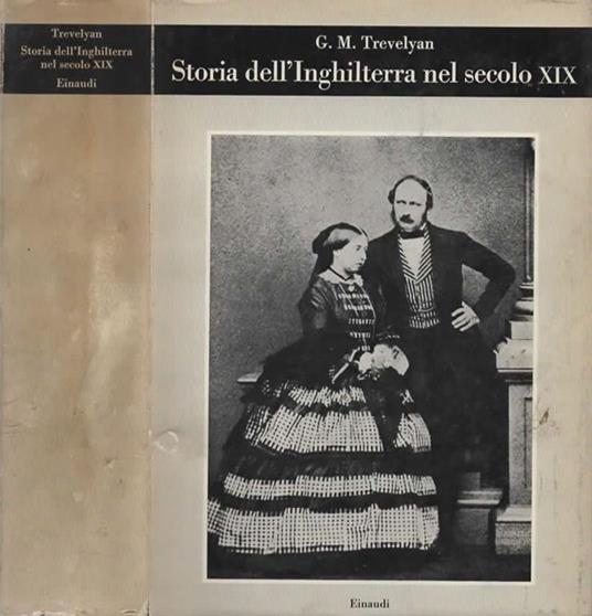 Storia dell'Inghilterra nel secolo XIX - George M. Trevelyan - copertina