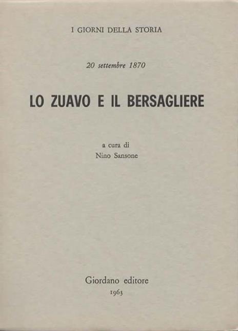 20 settembre 1870. Lo Zuavo e il Bersagliere. A cura di Nino Sansone - 3