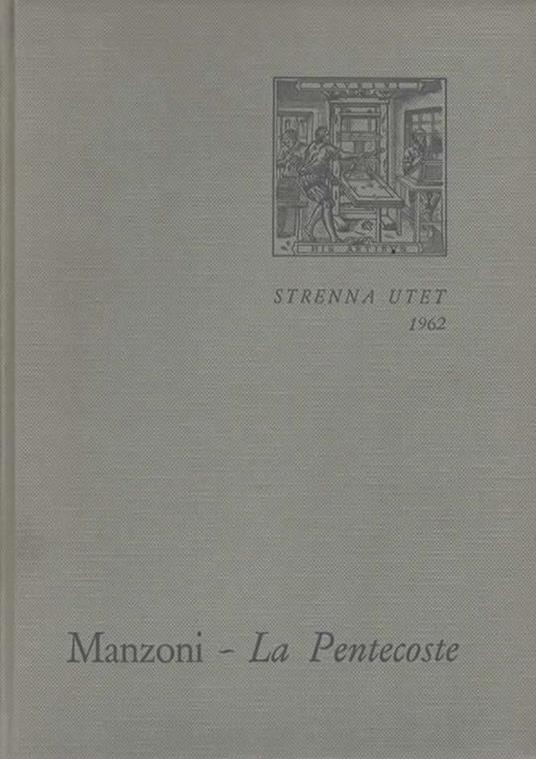 La Pentecoste di Alessandro Manzoni dal primo abbozzo all'edizione definitiva a cura di Luigi Firpo - copertina