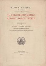 Il perfezionamento agrario delle piante. Relazione del prof. Francesco Todaro sui lavori che vinsero il concorso al premio quadriennale Cesare Zucchini