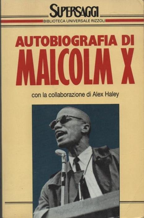 Autobiografia di Malcom X. Traduzione e note di Roberto Giammanco - X. Malcom - copertina