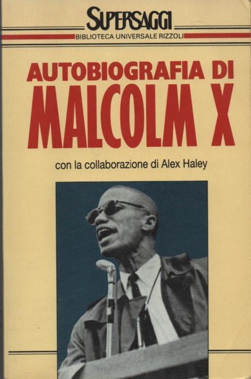 Autobiografia di Malcom X. Traduzione e note di Roberto Giammanco - X. Malcom - copertina