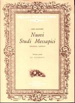 Nuovi studi Messapici (Epigrafi , Lessico). Vol. I Le epigrafi